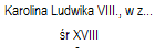 Karolina Ludwika VIII., w zakonie 