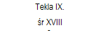 Tekla IX. 